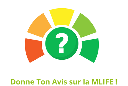 Donne Ton Avis sur la MLIFE